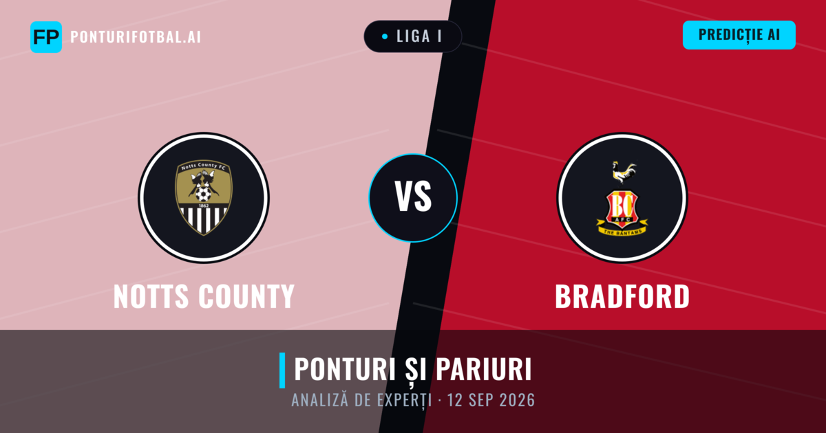 Notts County vs Bradford — pronostic și avancronică meci