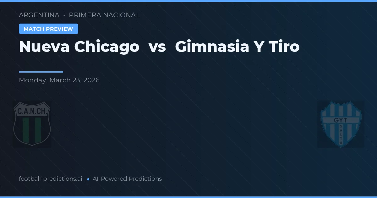 Nueva Chicago vs Gimnasia y Tiro — pronostic și avancronică meci