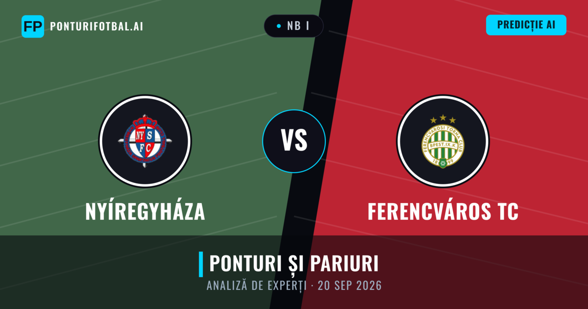 Nyíregyháza vs Ferencváros TC — pronostic și avancronică meci