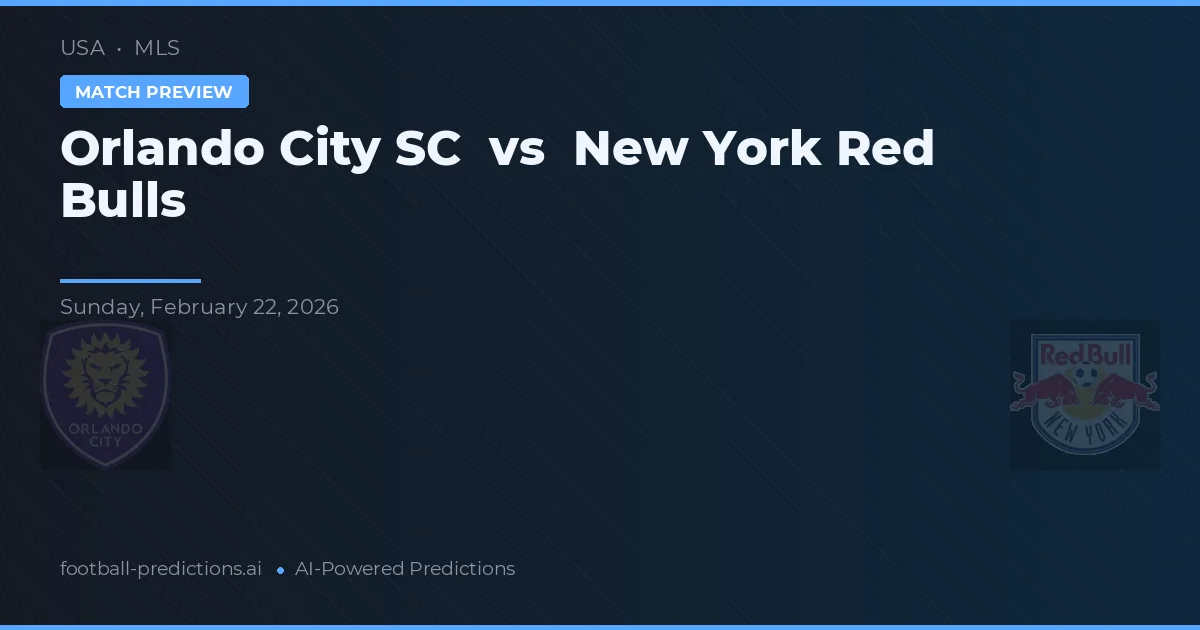 Orlando City SC vs New York Red Bulls — pronostic și avancronică meci