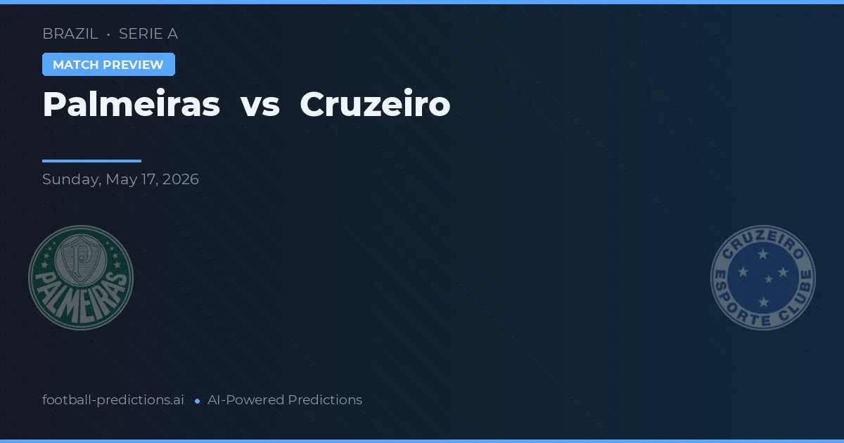 Palmeiras vs Cruzeiro — pronostic și avancronică meci