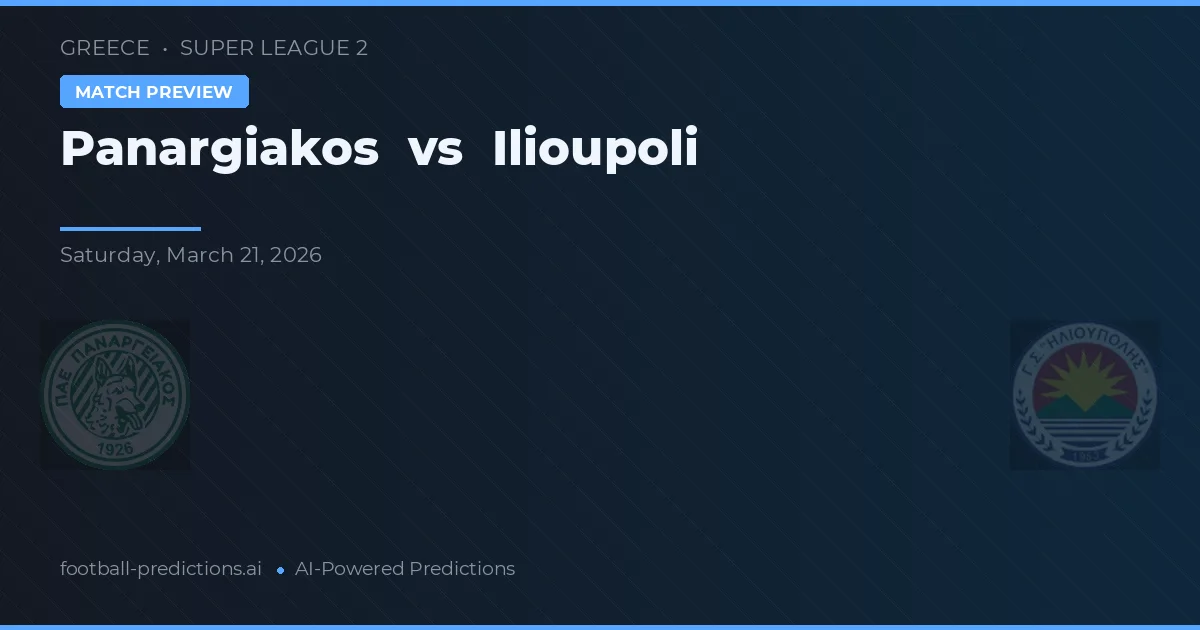 Panargiakos vs Ilioupoli — pronostic și avancronică meci