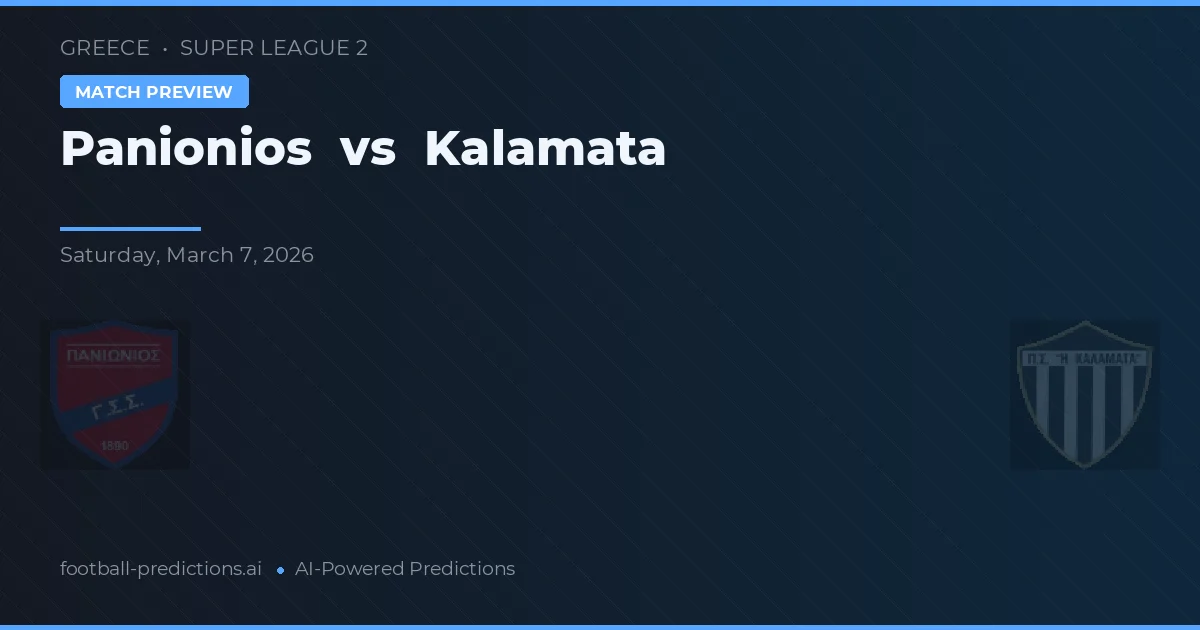Panionios vs Kalamata — pronostic și avancronică meci