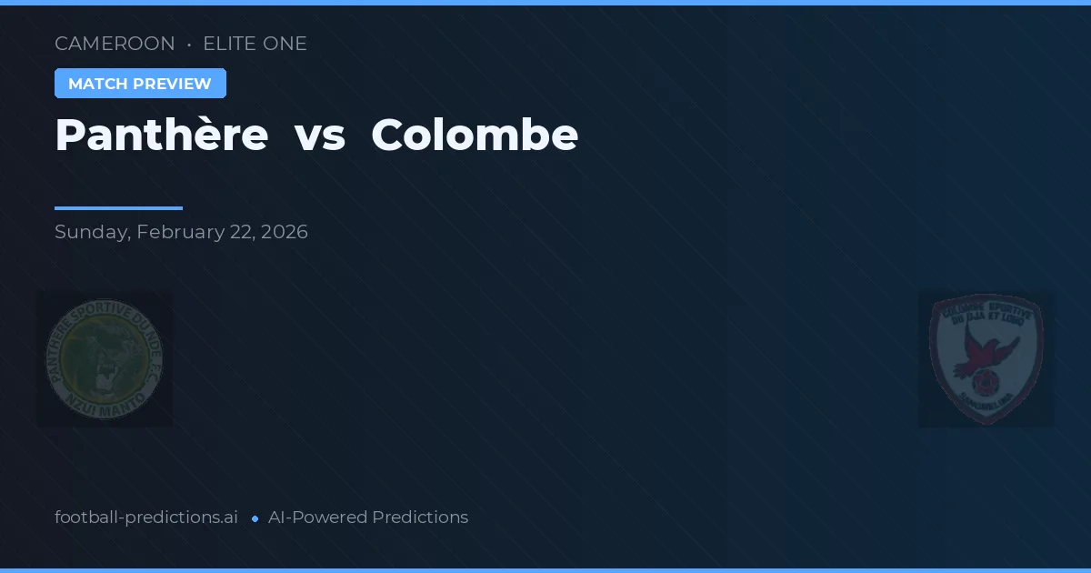 Panthère vs Colombe — pronostic și avancronică meci