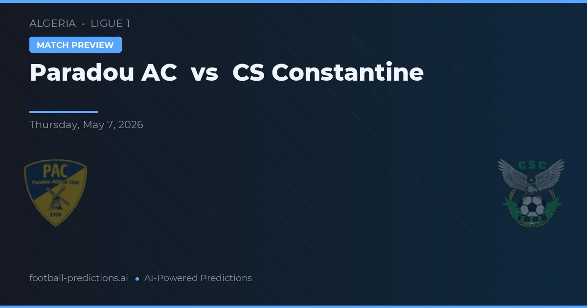 Paradou AC vs CS Constantine — pronostic și avancronică meci