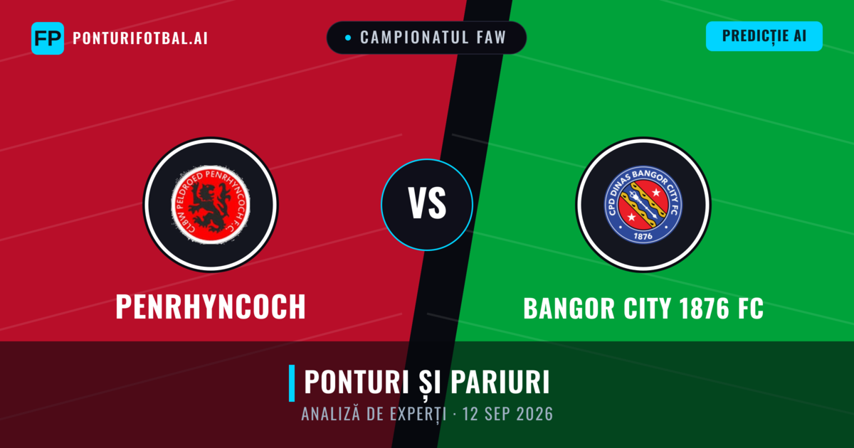 Penrhyncoch vs Bangor City 1876 FC — pronostic și avancronică meci
