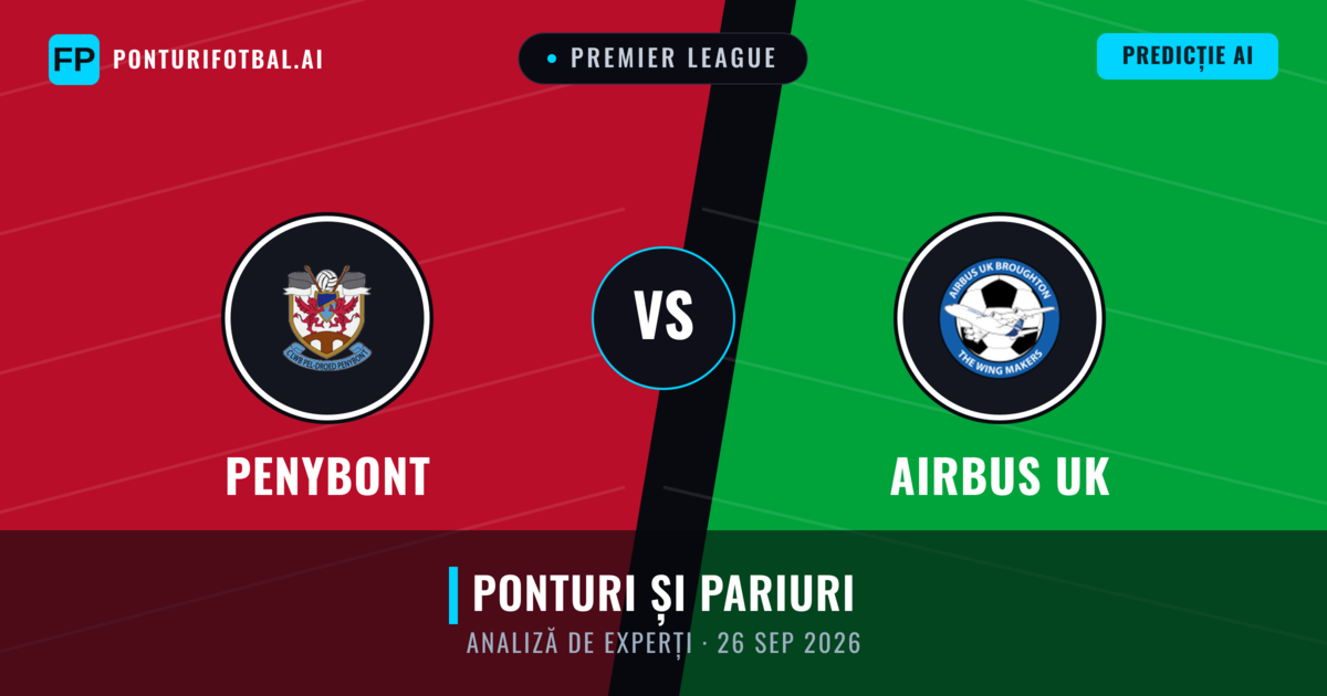 Penybont vs Airbus UK — pronostic și avancronică meci