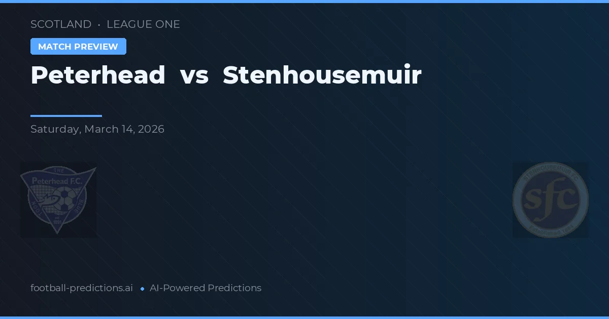 Peterhead vs Stenhousemuir — pronostic și avancronică meci