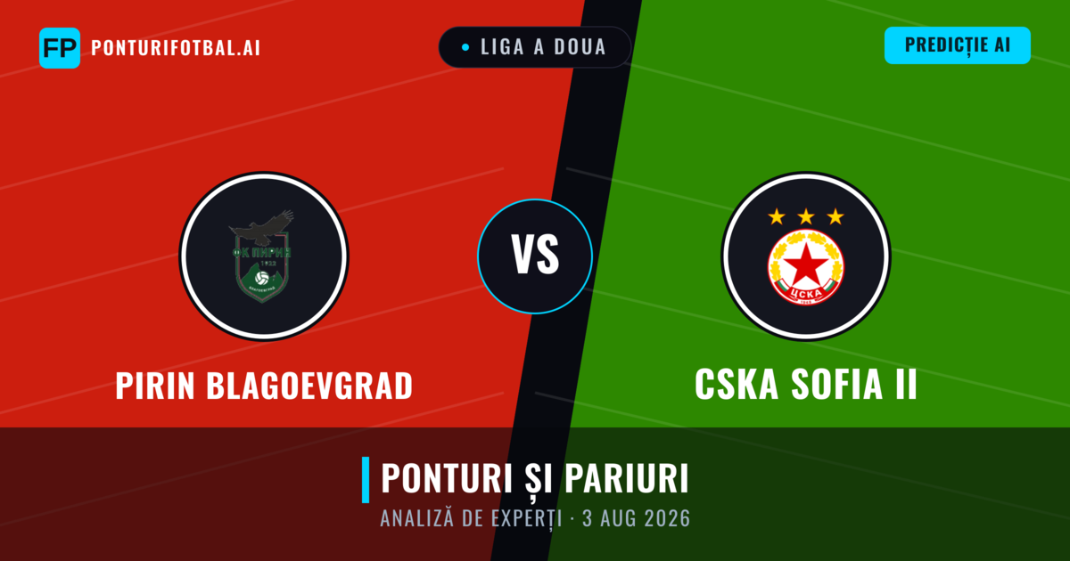 Pirin Blagoevgrad vs CSKA Sofia II — pronostic și avancronică meci