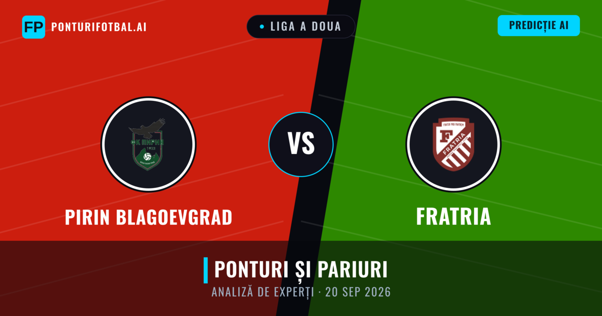 Pirin Blagoevgrad vs Fratria — pronostic și avancronică meci