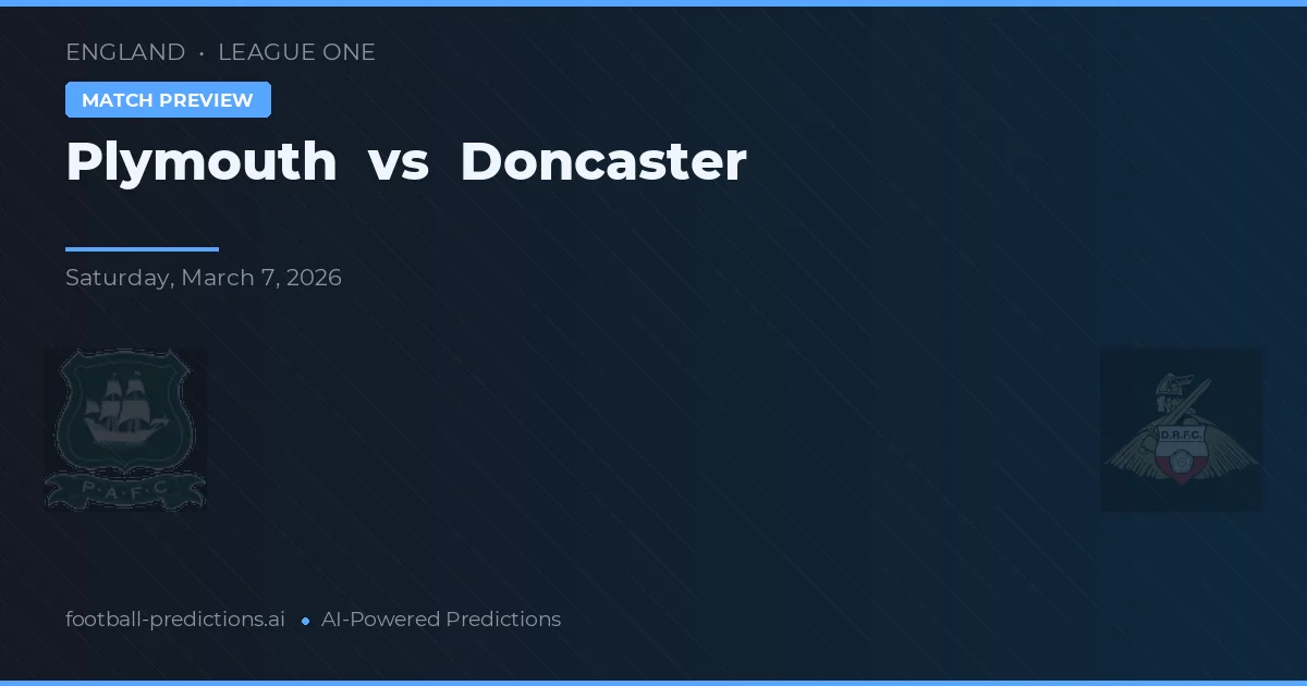 Plymouth vs Doncaster — pronostic și avancronică meci