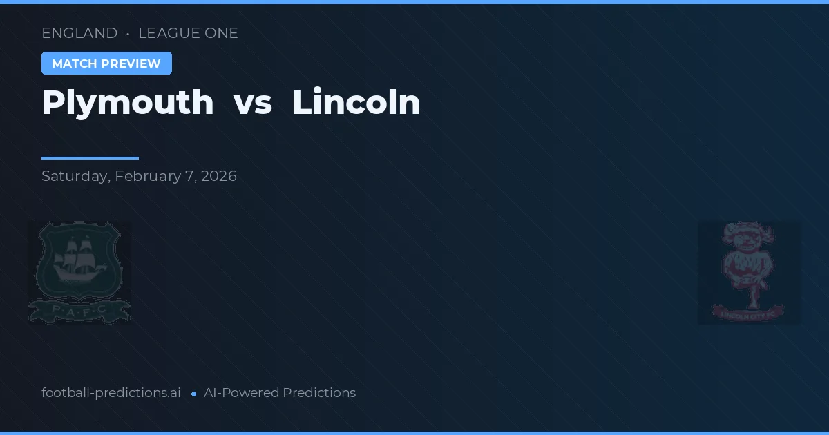 Plymouth vs Lincoln City — pronostic și avancronică meci