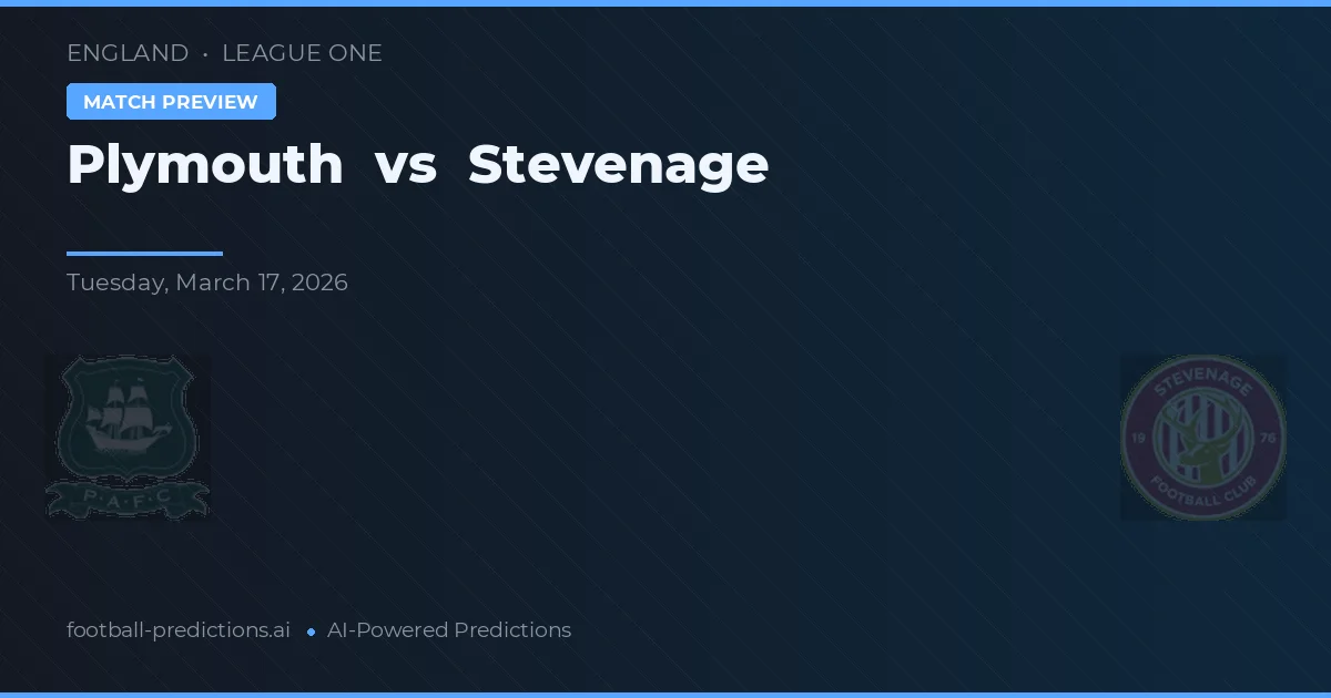Plymouth vs Stevenage — pronostic și avancronică meci