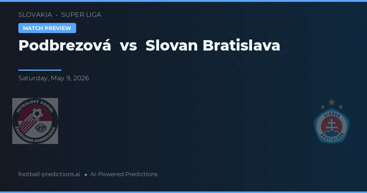 Podbrezová vs Slovan Bratislava — pronostic și avancronică meci