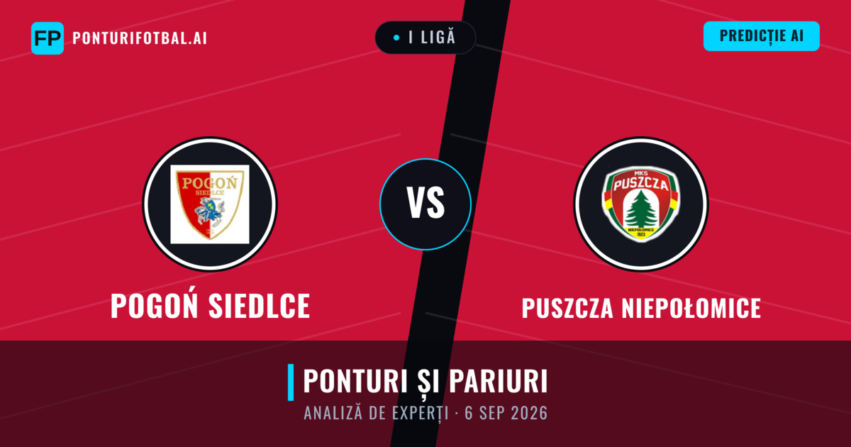 Pogoń Siedlce vs Puszcza Niepołomice — pronostic și avancronică meci