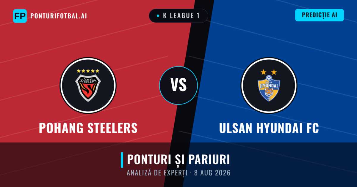 Pohang Steelers vs Ulsan Hyundai FC — pronostic și avancronică meci