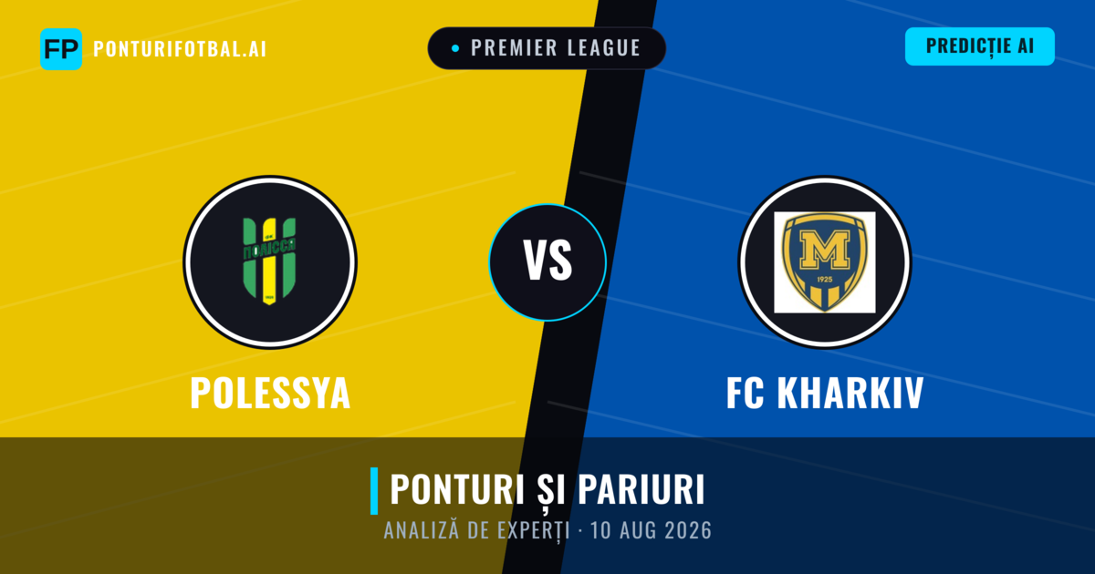 Polessya vs FC Kharkiv — pronostic și avancronică meci