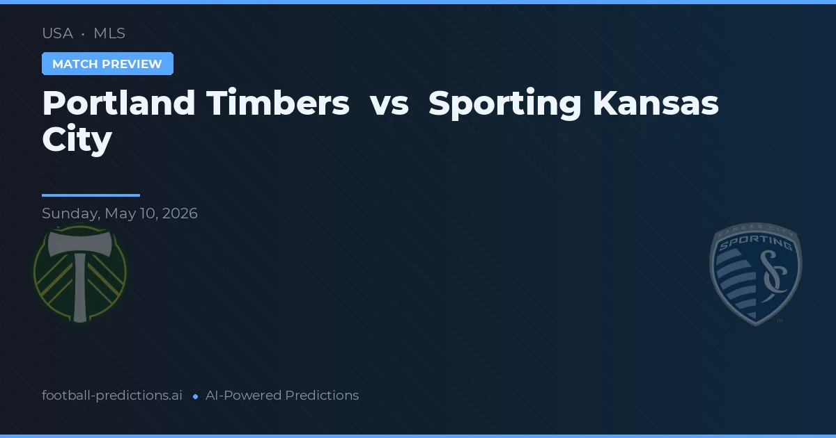Portland Timbers vs Sporting Kansas City — pronostic și avancronică meci