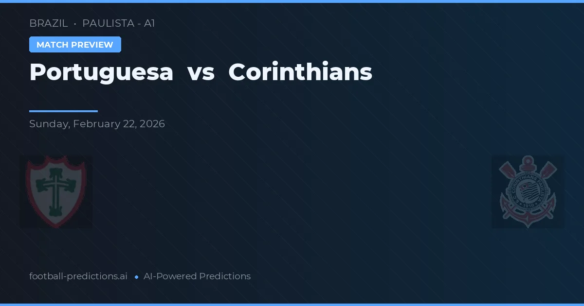 Portuguesa vs Corinthians — pronostic și avancronică meci