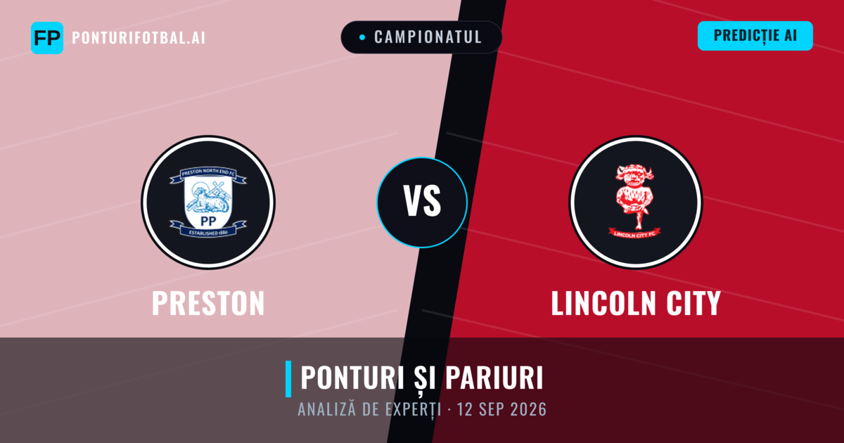 Preston vs Lincoln City — pronostic și avancronică meci
