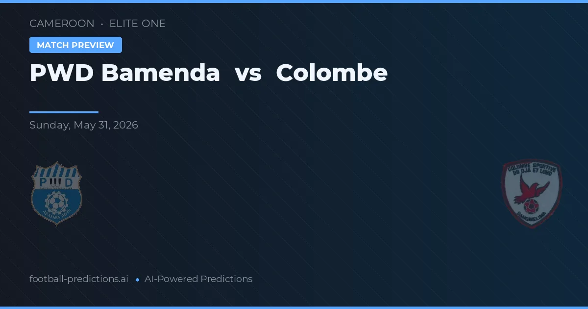 PWD Bamenda vs Colombe — pronostic și avancronică meci