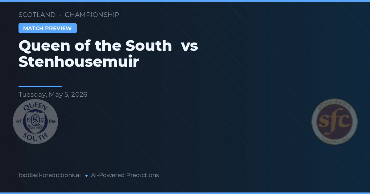 Queen of the South vs Stenhousemuir — pronostic și avancronică meci