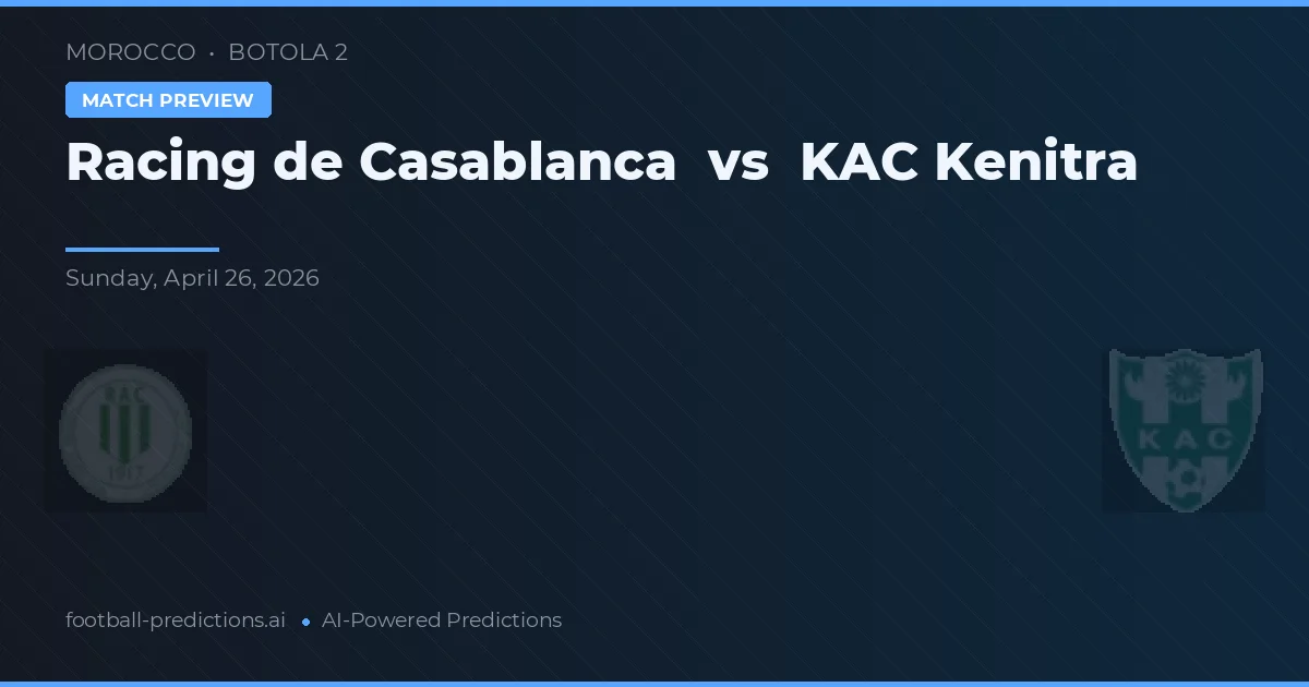 Racing de Casablanca vs KAC Kenitra preview