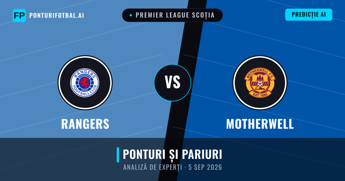 Rangers vs Motherwell — pronostic și avancronică meci
