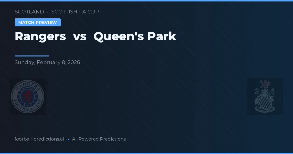 Rangers vs Queen's Park — pronostic și avancronică meci