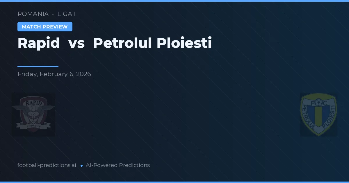Rapid vs Petrolul Ploiești — pronostic și avancronică meci