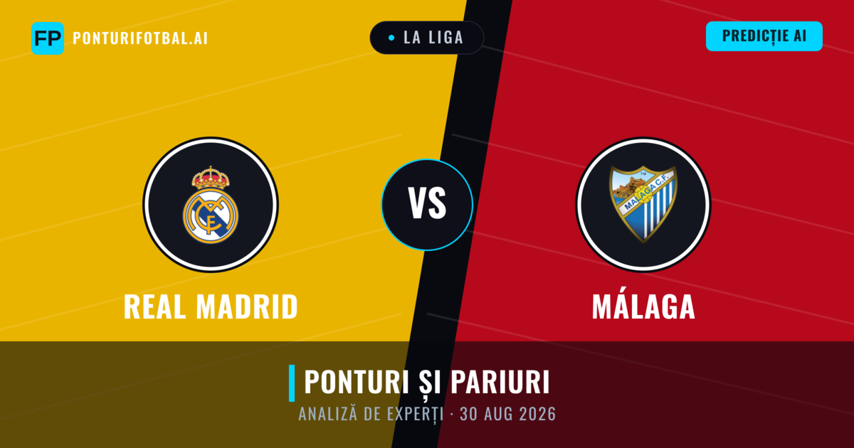Real Madrid vs Málaga — pronostic și avancronică meci