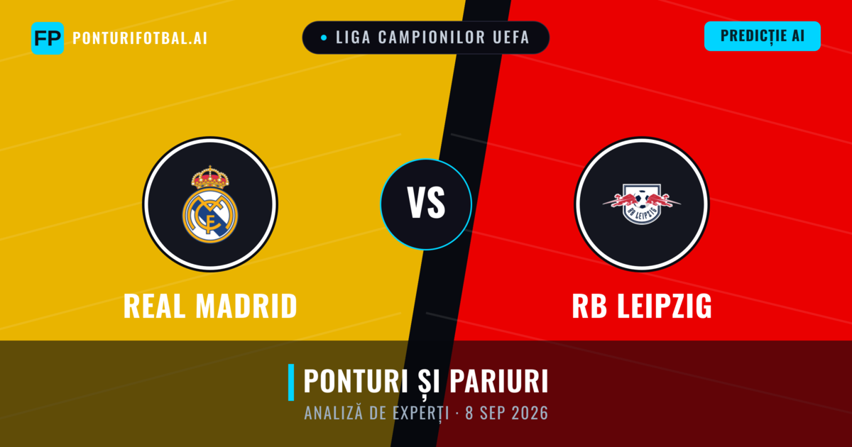 Real Madrid vs RB Leipzig — pronostic și avancronică meci