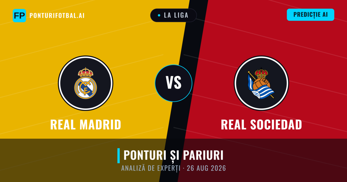 Real Madrid vs Real Sociedad — pronostic și avancronică meci