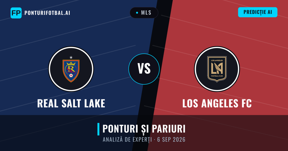 Real Salt Lake vs Los Angeles FC — pronostic și avancronică meci