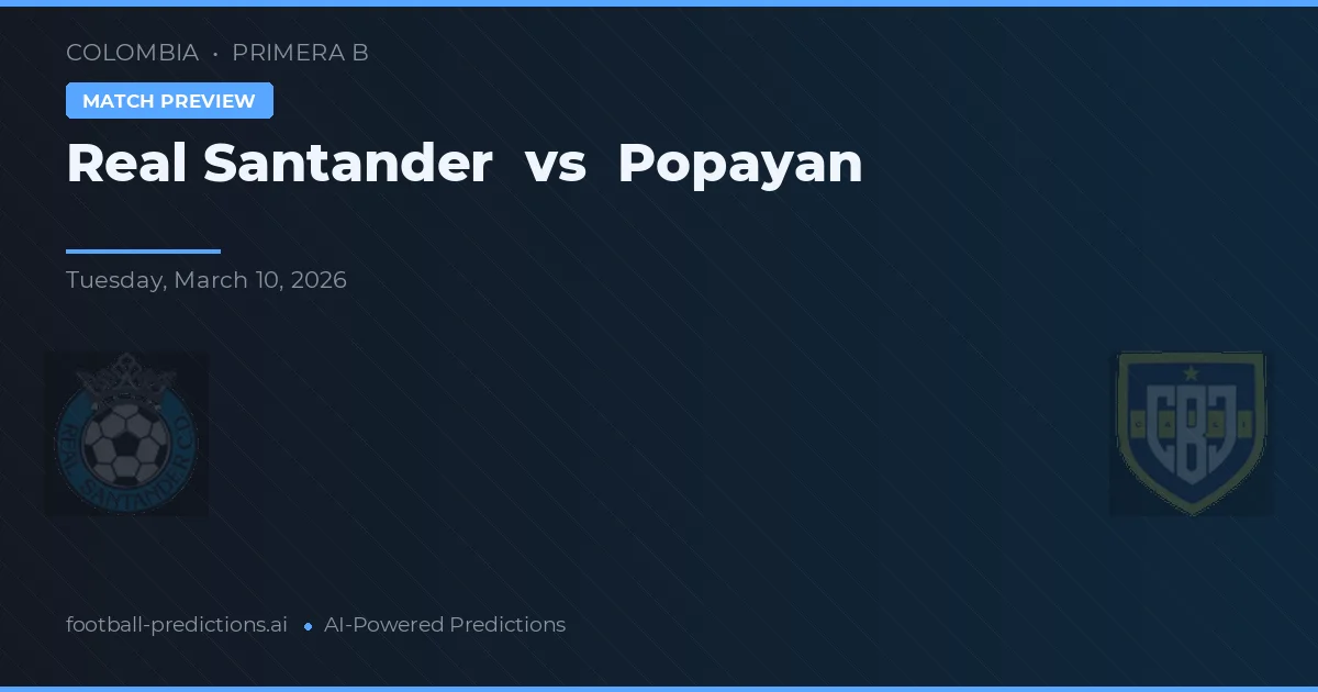 Real Santander vs Popayán — pronostic și avancronică meci