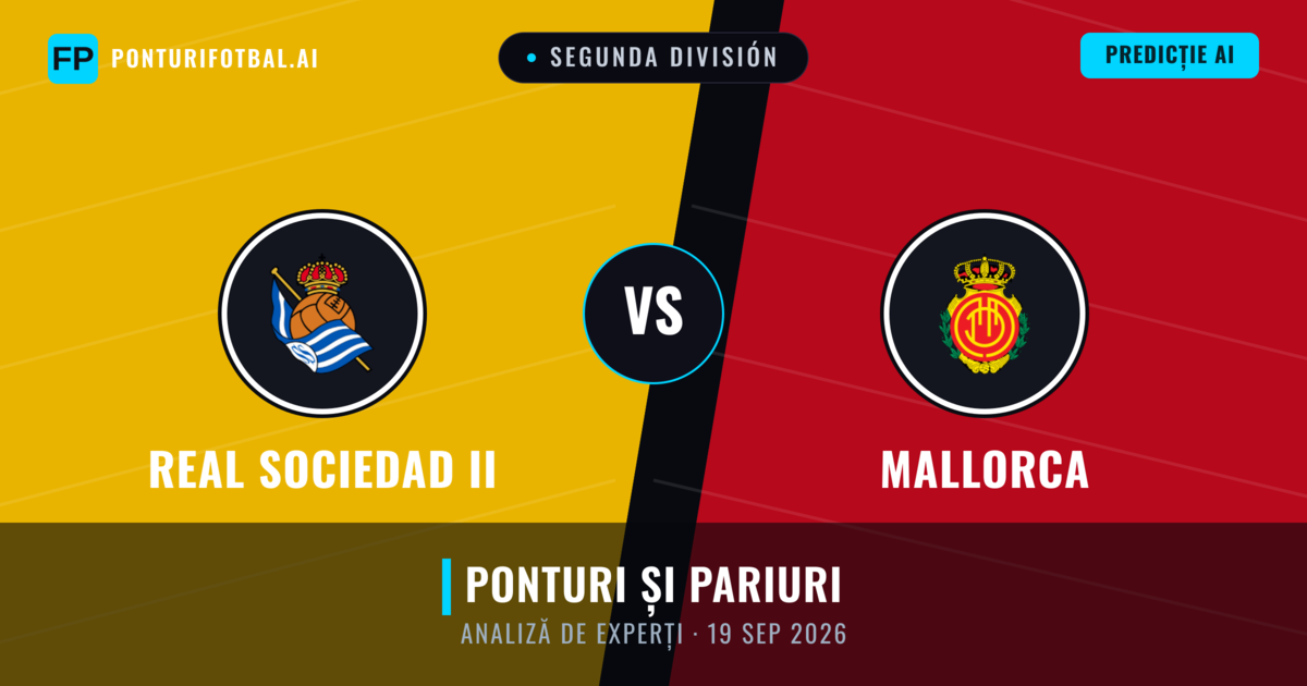 Real Sociedad II vs Mallorca — pronostic și avancronică meci