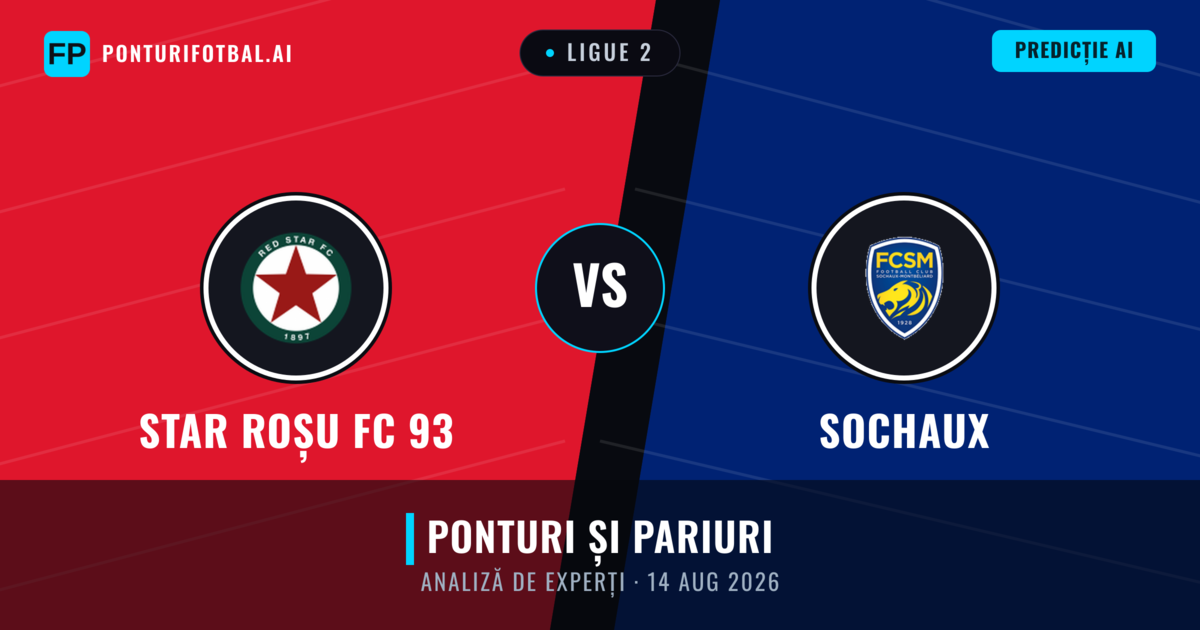 Star Roșu FC 93 vs Sochaux — pronostic și avancronică meci