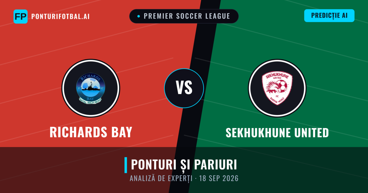 Richards Bay vs Sekhukhune United — pronostic și avancronică meci