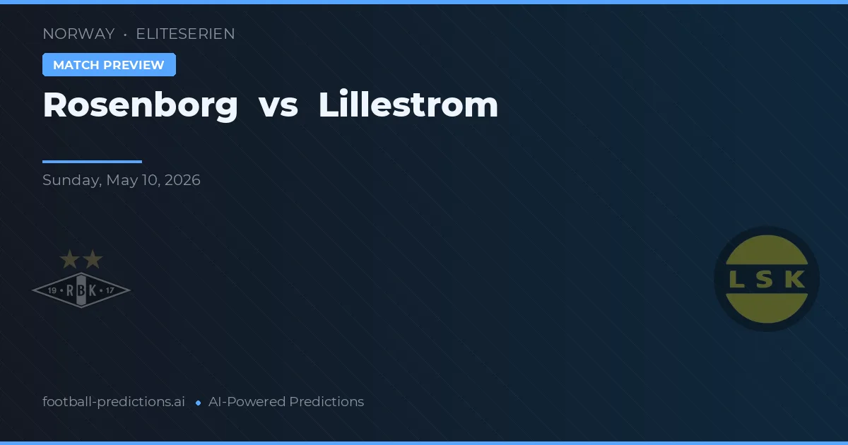 Rosenborg vs Lillestrøm — pronostic și avancronică meci