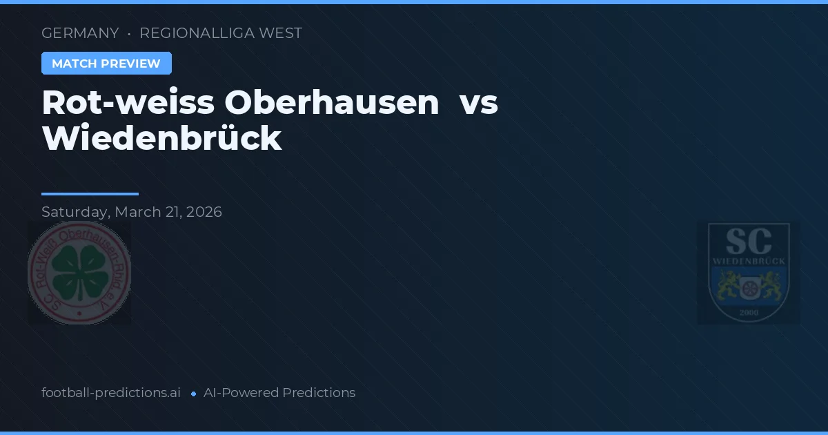 Rot-Weiss Oberhausen vs Wiedenbrück — pronostic și avancronică meci