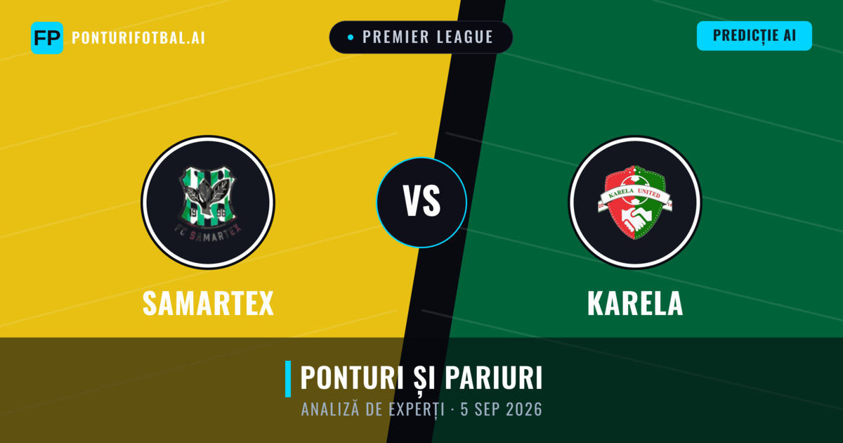 Samartex vs Karela — pronostic și avancronică meci
