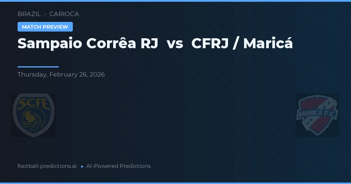 Sampaio Corrêa RJ vs CFR Maricá — pronostic și avancronică meci