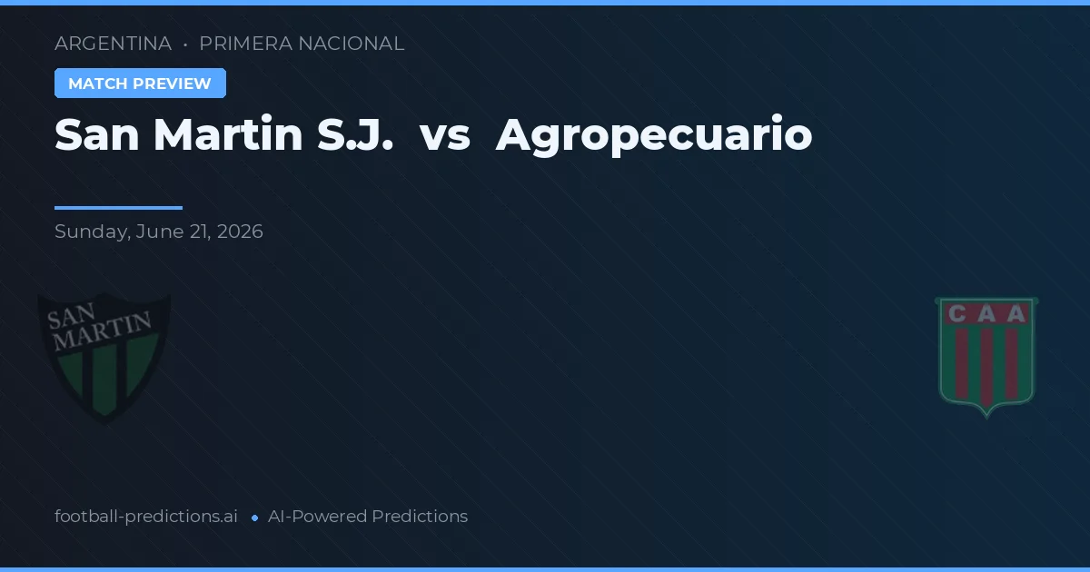 San Martín SJ vs Agropecuario — pronostic și avancronică meci