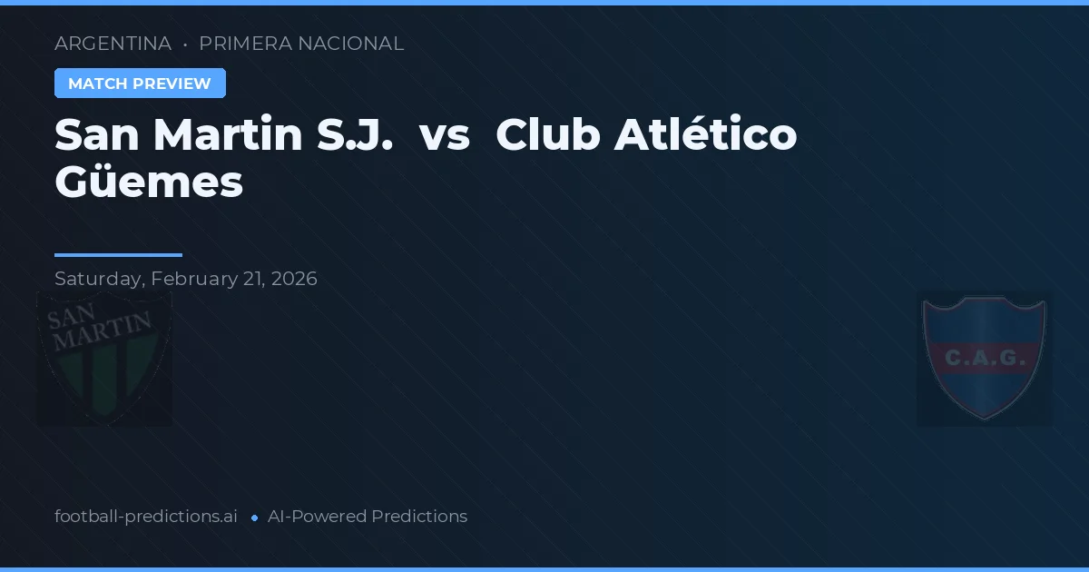 San Martín SJ vs Club Atlético Güemes — pronostic și avancronică meci