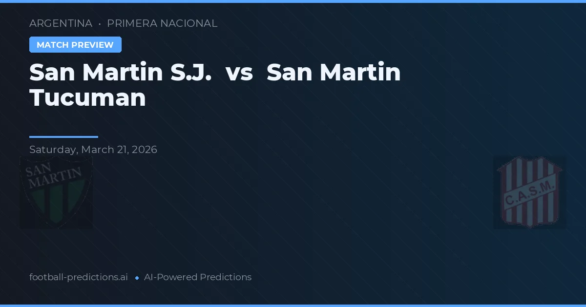 San Martín SJ vs San Martín Tucumán — pronostic și avancronică meci
