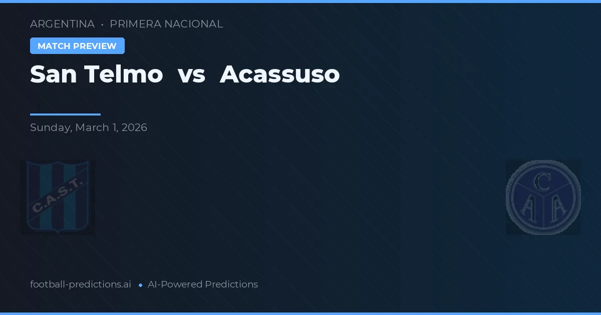 San Telmo vs Acassuso — pronostic și avancronică meci