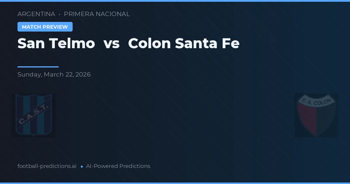 San Telmo vs Colón Santa Fe — pronostic și avancronică meci
