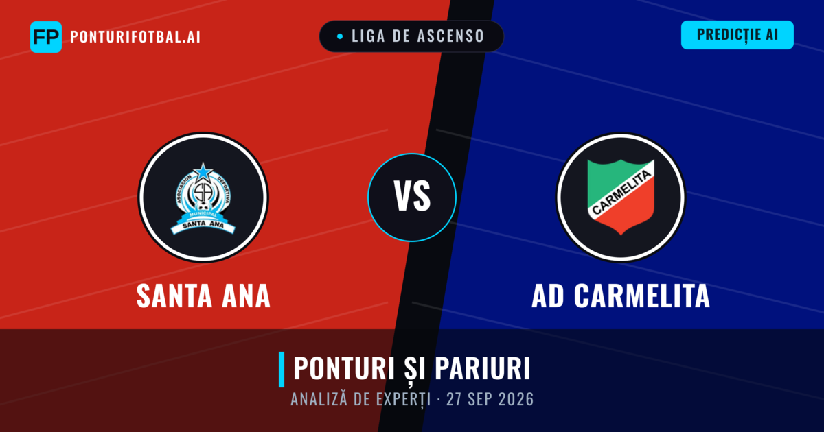 AD Carmelita vs Santa Ana — pronostic și avancronică meci