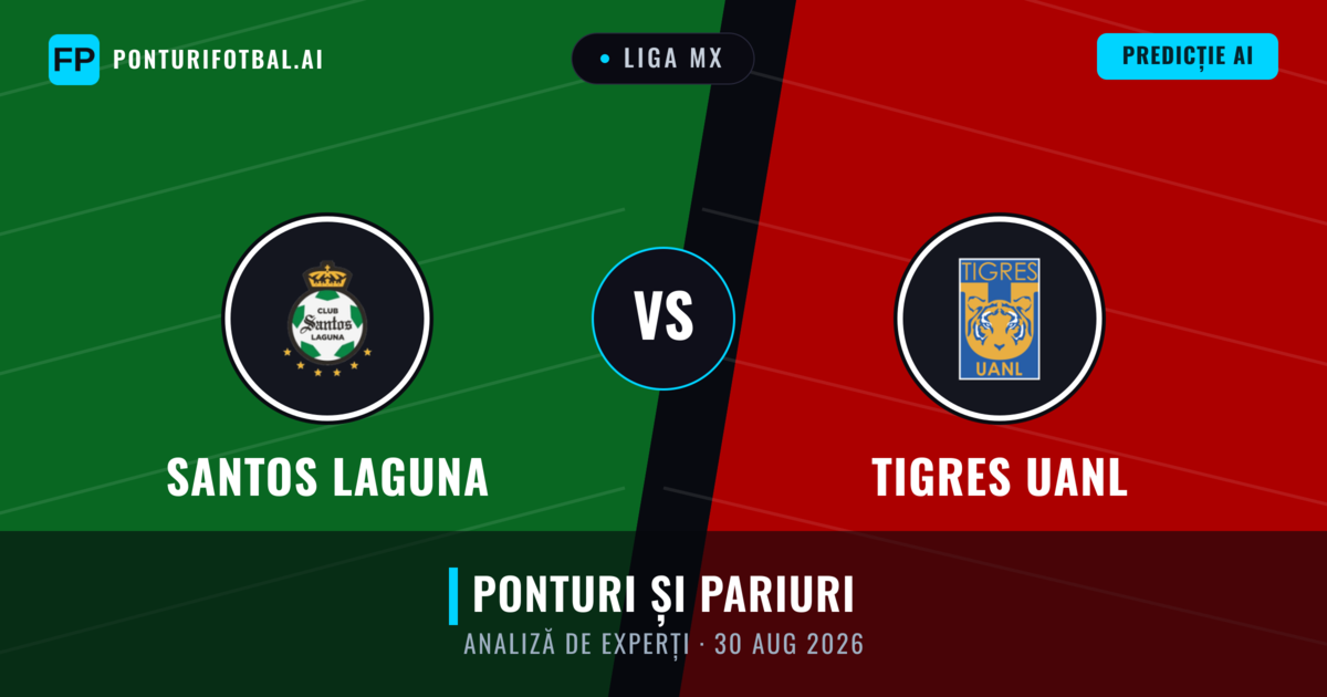 Santos Laguna vs Tigres UANL — pronostic și avancronică meci