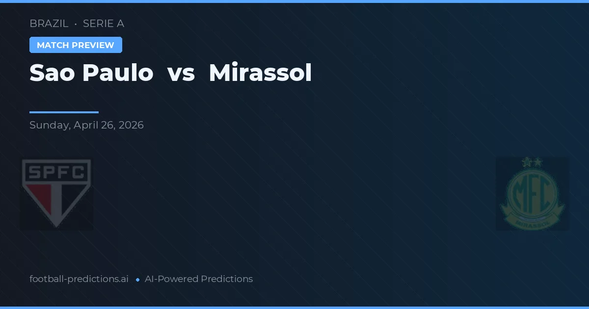 São Paulo vs Mirassol — pronostic și avancronică meci